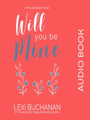 cover image of Will You Be Mine